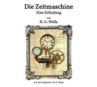 Die Zeitmaschine: Eine Erfindung