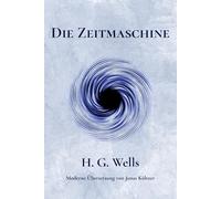 Die Zeitmaschine: Moderne Übersetzung