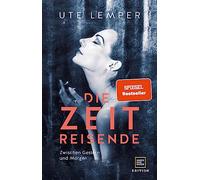 Die Zeitreisende: Mein Leben