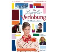 Die Zürcher Verlobung - Drehbuch zur Liebe