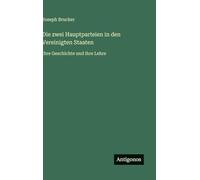 Die zwei Hauptparteien in den Vereinigten Staaten: Ihre Geschichte und ihre Lehre