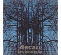 Diecast - Tearing Down Your Blue Skies