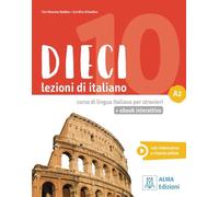 Dieci A2 - einsprachige Ausgabe. Kurs- und Arbeitsbuch mit Code: lezioni di italiano.corso di lingua italiana per stranieri