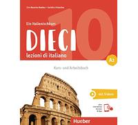 Dieci A2 lezioni di italiano (Edición en Italiano)
