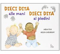 Dieci Dita alle mani, dieci dita ai piedini