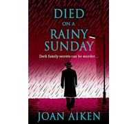 Died on a Rainy Sunday: A superb gothic novel of family secrets and jealousy (Murder Room)
