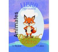 Diego el Zorro: Libro para colorear animales (Libros para colorear de Diego el Zorro)