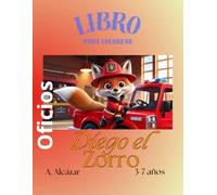 Diego el Zorro: Libro para colorear de oficios (Libros para colorear de Diego el Zorro)