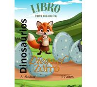 Diego el Zorro: Libro para colorear Dinosaurios (Libros para colorear de Diego el Zorro)