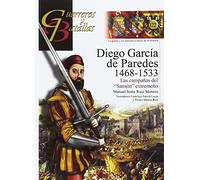 Diego García de Paredes, 1486-1533 : las campañas del "Sansón" extremeño