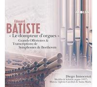 Diego Innocenzi - Edouard Batiste: Le dompteur d´Orgues