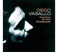Diego Vasallo - Canciones de amor desafinado