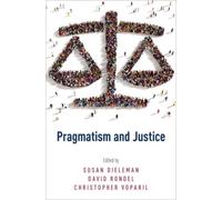 Dieleman - Pragmatism and Justice - New paperback or softback - X555z