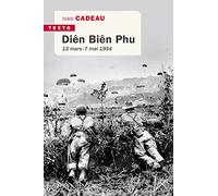 Dien Bien Phu: 13 mars - 7 mai 1954