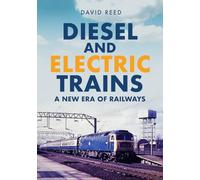 Diesel and Electric Trains: A New Era of Railways