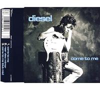 Diesel - Come to me (incl. 2 versions, 1992)