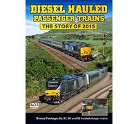 Diesel Hauled Passenger Trains - The Story of 2015