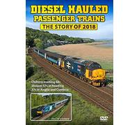 Diesel Hauled Passenger Trains - The Story of 2018