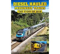 Diesel Hauled Passenger Trains - The Story of 2019