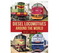 Diesel Locomotives Around the World