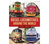 Diesel Locomotives Around the World