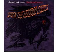 Diesel Park West - The Hoodoo E.P.