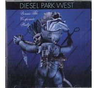 Diesel Park West - Verses the Corporate Waltz