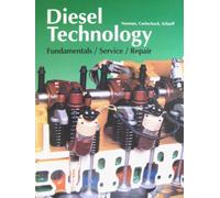 Diesel Technology: Fundamentals, Service, Repair
