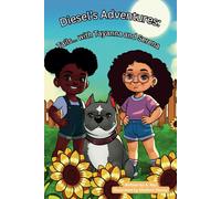 DIESEL'S ADVENTURES:: TAILS... WITH TAYANNA AND SERENA