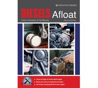 Diesels Afloat : The Essential Guide to Diesel Boat Engines
