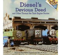 Diesel's Devious Deed: And Other Thomas the Tank Engine Stories