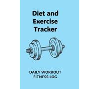 Diet and Exercise Tracker: 12 week daily diet and workout journal for men and women.