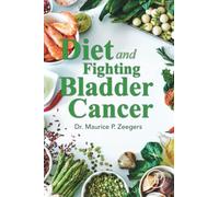 Diet and Fighting Bladder Cancer