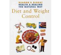 Diet and Weight Control (Health & Healing the Natural Way S.)