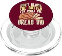 Diet Don't Blame The Butter For What The Bread Did Keto PopSockets PopGrip for MagSafe