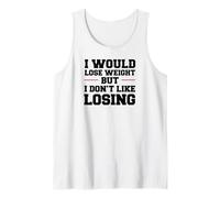 Diet Humor Lose Weight Don't Like Losing Tank Top
