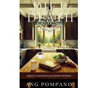 Diet of Death: A Reluctant Food Columnist Mystery: 1