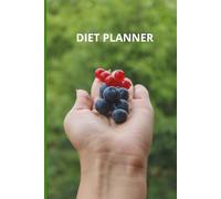 Diet Planner: Plan, Track, and Transform Your Lifestyle Step by Step