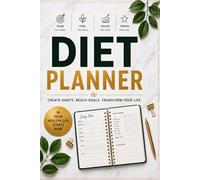 Diet Planner & Progress Tracker: Guided Wellness Journal for Healthy Habits, Body Measurements, Goal Tracking & Daily Motivation