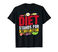 Diet Stands For Did I Eat That, Funny Diet Outfit Diet T-Shirt