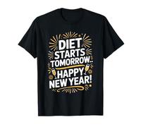 Diet Starts Tomorrow - Funny New Year Party & New Years Eve T-Shirt