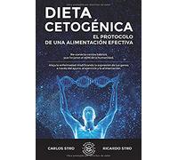 Dieta Cetogénica: El protocolo de una alimentación efectiva