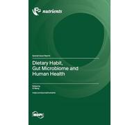 Dietary Habit, Gut Microbiome and Human Health