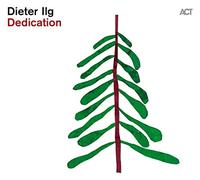 DIETER ILG - DEDICATION - CD ALBUM - 48 - B600z