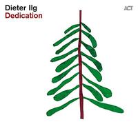 DIETER ILG - DEDICATION - CD ALBUM - B123z