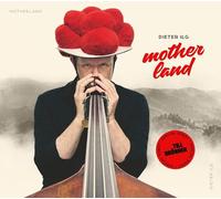 Dieter Ilg - Dieter lIg, Neues AIbum 2O25 mit TiII Brönner, MotherIand