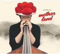 Dieter Ilg – Motherland – CD (2025) – Broken Silence