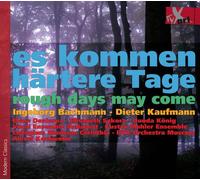Dieter Kaufmann/Ingeborg Bachmann: Rough days may come - Evocation/Concertomobil/Paganihilismo/Elena en face