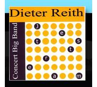 Dieter Reith & The Concert Big Band - Jetstream