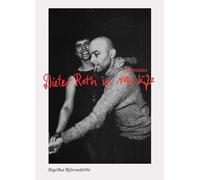 Dieter Roth in My Life: Memories